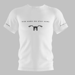 Ride Hard or Stay Home